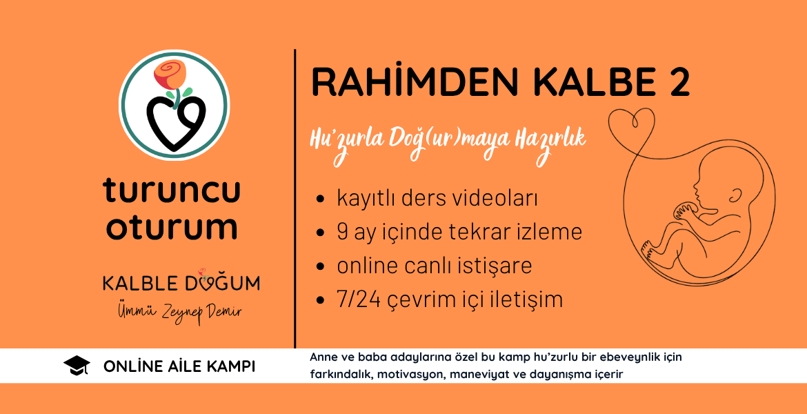 Rahimden Kalbe 2 Turuncu Oturum